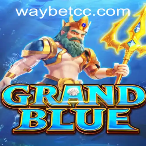Exploring the World of GRANDBLUE and the Role of Waybet PH Login